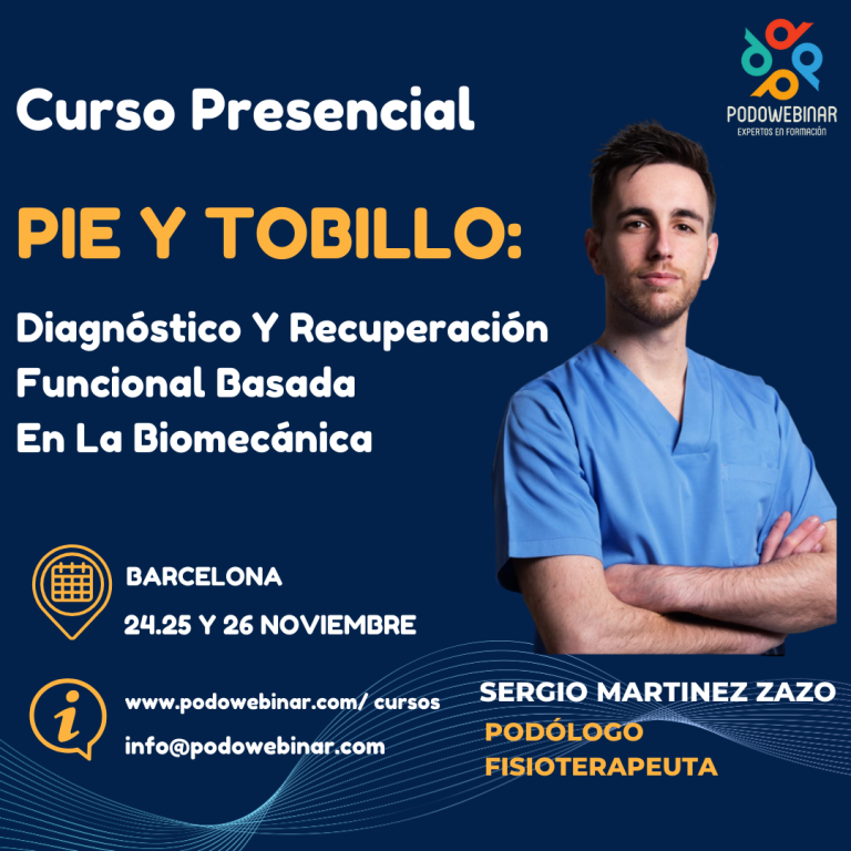Pie y Tobillo: Diagnóstico Y Recuperación Funcional Basada En Biomecánica.