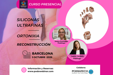 Curso Barcelona: Siliconas Ultrafinas, Onicoplastía y Ortonixía